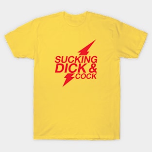 Sucking Dick & Cock T-Shirt